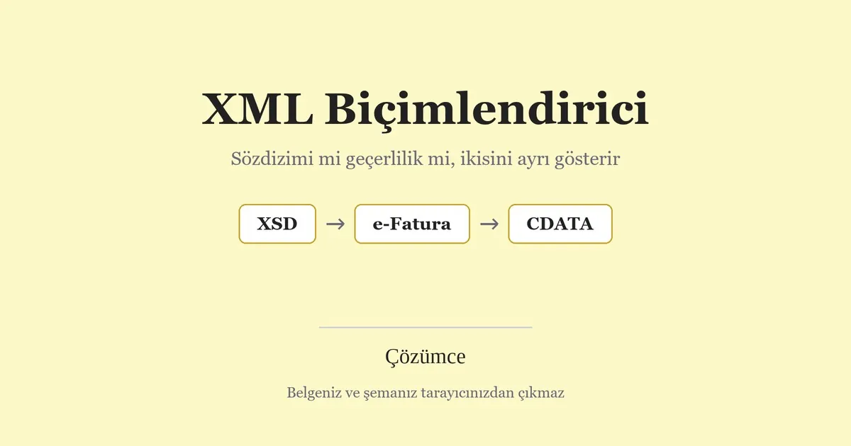 Krem zeminde XML Biçimlendirici adı ve XSD, e-Fatura, CDATA kutuları