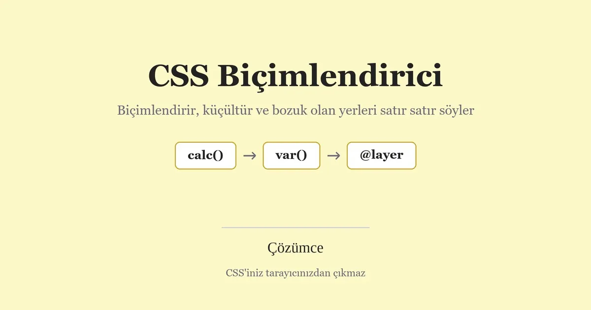 Krem zeminde CSS Biçimlendirici adı ve calc(), var(), @layer kutuları